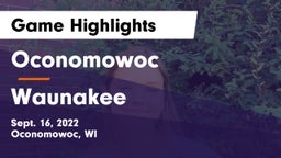 Oconomowoc  vs Waunakee  Game Highlights - Sept. 16, 2022