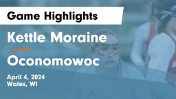 Kettle Moraine  vs Oconomowoc  Game Highlights - April 4, 2024