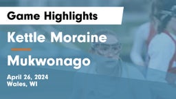 Kettle Moraine  vs Mukwonago  Game Highlights - April 26, 2024