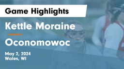 Kettle Moraine  vs Oconomowoc  Game Highlights - May 2, 2024
