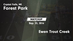 Matchup: Forest Park vs. Ewen Trout Creek 2016