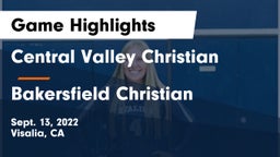 Central Valley Christian vs Bakersfield Christian  Game Highlights - Sept. 13, 2022