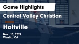Central Valley Christian vs Holtville  Game Highlights - Nov. 10, 2022