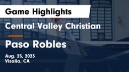 Central Valley Christian vs Paso Robles  Game Highlights - Aug. 25, 2023