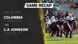 Recap: Columbia  vs. C.A Johnson  2016