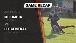 Recap: Columbia  vs. Lee Central  2016