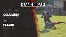 Recap: Columbia  vs. Pelion  2016