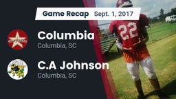 Recap: Columbia  vs. C.A Johnson  2017