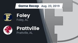 Recap: Foley  vs. Prattville  2019