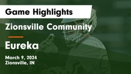 Zionsville Community  vs Eureka  Game Highlights - March 9, 2024