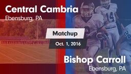 Matchup: Central Cambria vs. Bishop Carroll  2016