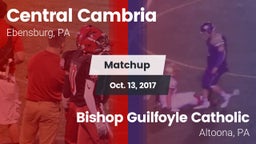 Matchup: Central Cambria vs. Bishop Guilfoyle Catholic  2017