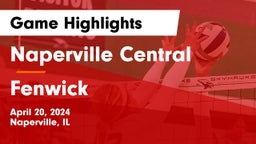 Naperville Central  vs Fenwick  Game Highlights - April 20, 2024