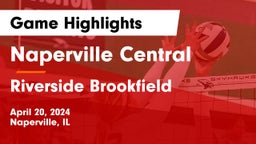 Naperville Central  vs Riverside Brookfield  Game Highlights - April 20, 2024