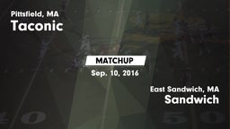 Matchup: Taconic  vs. Sandwich  2016
