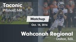 Matchup: Taconic  vs. Wahconah Regional  2016
