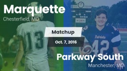 Matchup: Marquette High vs. Parkway South  2016