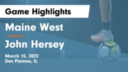 Maine West  vs John Hersey  Game Highlights - March 15, 2022