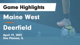 Maine West  vs Deerfield  Game Highlights - April 19, 2022