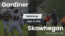 Matchup: Gardiner  vs. Skowhegan  2019