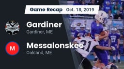 Recap: Gardiner  vs. Messalonskee  2019