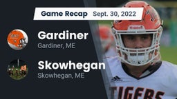 Recap: Gardiner  vs. Skowhegan  2022