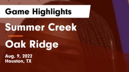 Summer Creek  vs Oak Ridge  Game Highlights - Aug. 9, 2022