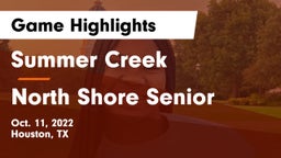 Summer Creek  vs North Shore Senior  Game Highlights - Oct. 11, 2022