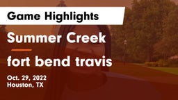 Summer Creek  vs fort bend travis Game Highlights - Oct. 29, 2022