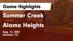 Summer Creek  vs Alamo Heights  Game Highlights - Aug. 12, 2023