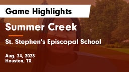Summer Creek  vs St. Stephen's Episcopal School Game Highlights - Aug. 24, 2023