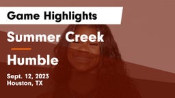 Summer Creek  vs Humble  Game Highlights - Sept. 12, 2023