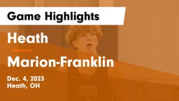 Heath  vs Marion-Franklin  Game Highlights - Dec. 4, 2023