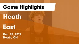 Heath  vs East  Game Highlights - Dec. 28, 2023