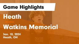 Heath  vs Watkins Memorial  Game Highlights - Jan. 10, 2024