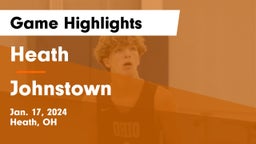 Heath  vs Johnstown  Game Highlights - Jan. 17, 2024