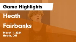 Heath  vs Fairbanks  Game Highlights - March 1, 2024