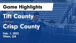 Tift County  vs Crisp County Game Highlights - Feb. 1, 2022