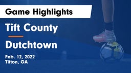 Tift County  vs Dutchtown  Game Highlights - Feb. 12, 2022