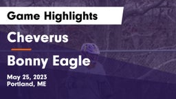 Cheverus  vs Bonny Eagle  Game Highlights - May 25, 2023