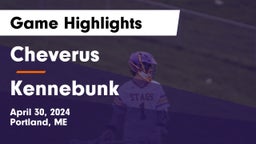 Cheverus  vs Kennebunk  Game Highlights - April 30, 2024