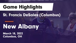 St. Francis DeSales  (Columbus) vs New Albany  Game Highlights - March 18, 2022