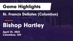 St. Francis DeSales  (Columbus) vs Bishop Hartley  Game Highlights - April 25, 2023