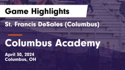 St. Francis DeSales  (Columbus) vs Columbus Academy  Game Highlights - April 30, 2024