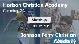 Matchup: Horizon Christian Ac vs. Johnson Ferry Christian Academy 2016