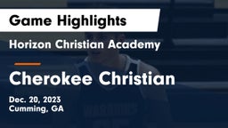 Horizon Christian Academy  vs Cherokee Christian  Game Highlights - Dec. 20, 2023