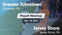 Matchup: Greater Johnstown vs. Jersey Shore  2016