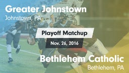 Matchup: Greater Johnstown vs. Bethlehem Catholic  2016