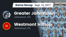 Recap: Greater Johnstown  vs. Westmont Hilltop  2017