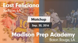 Matchup: East Feliciana High vs. Madison Prep Academy 2016